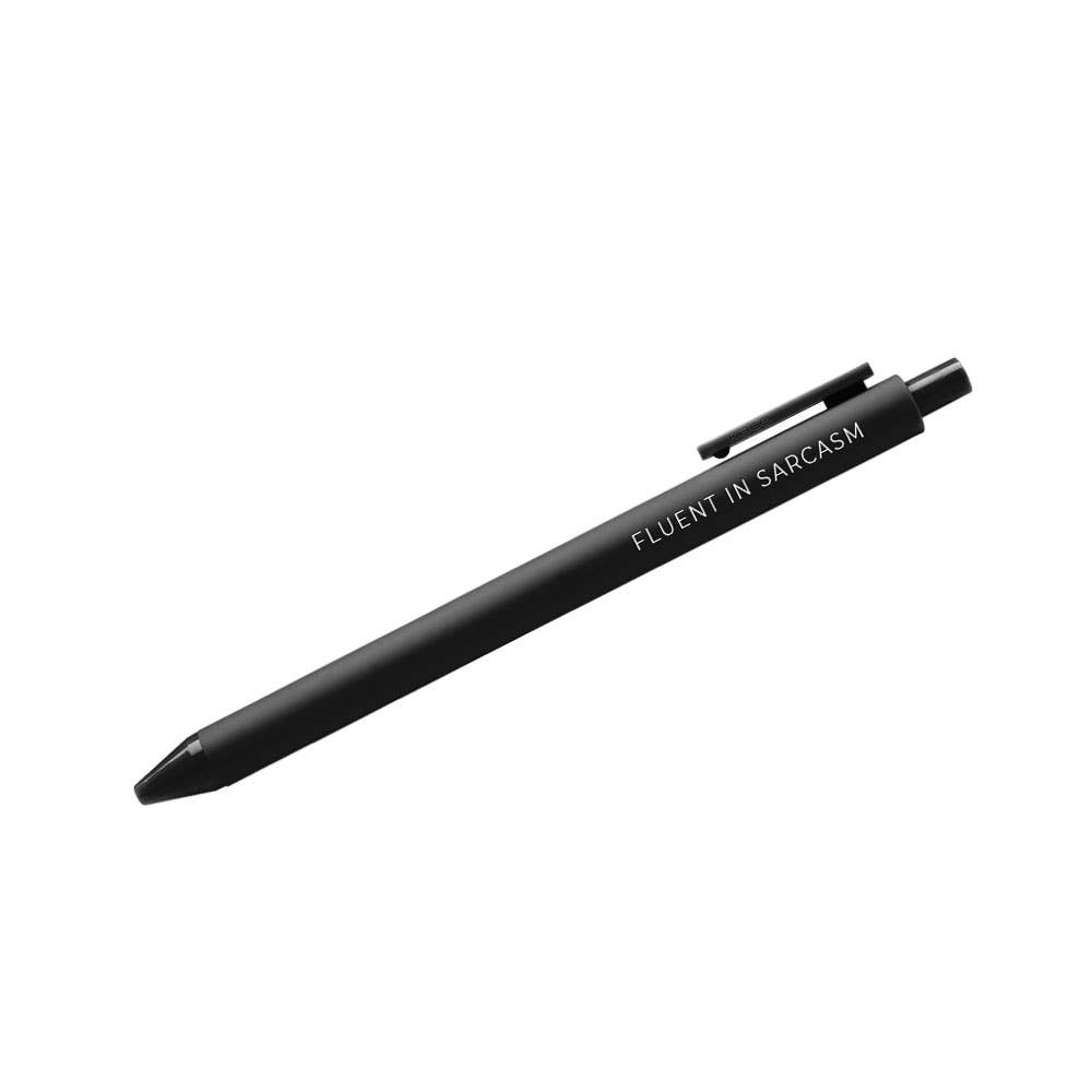 Fluent in Sarcasm | Pen