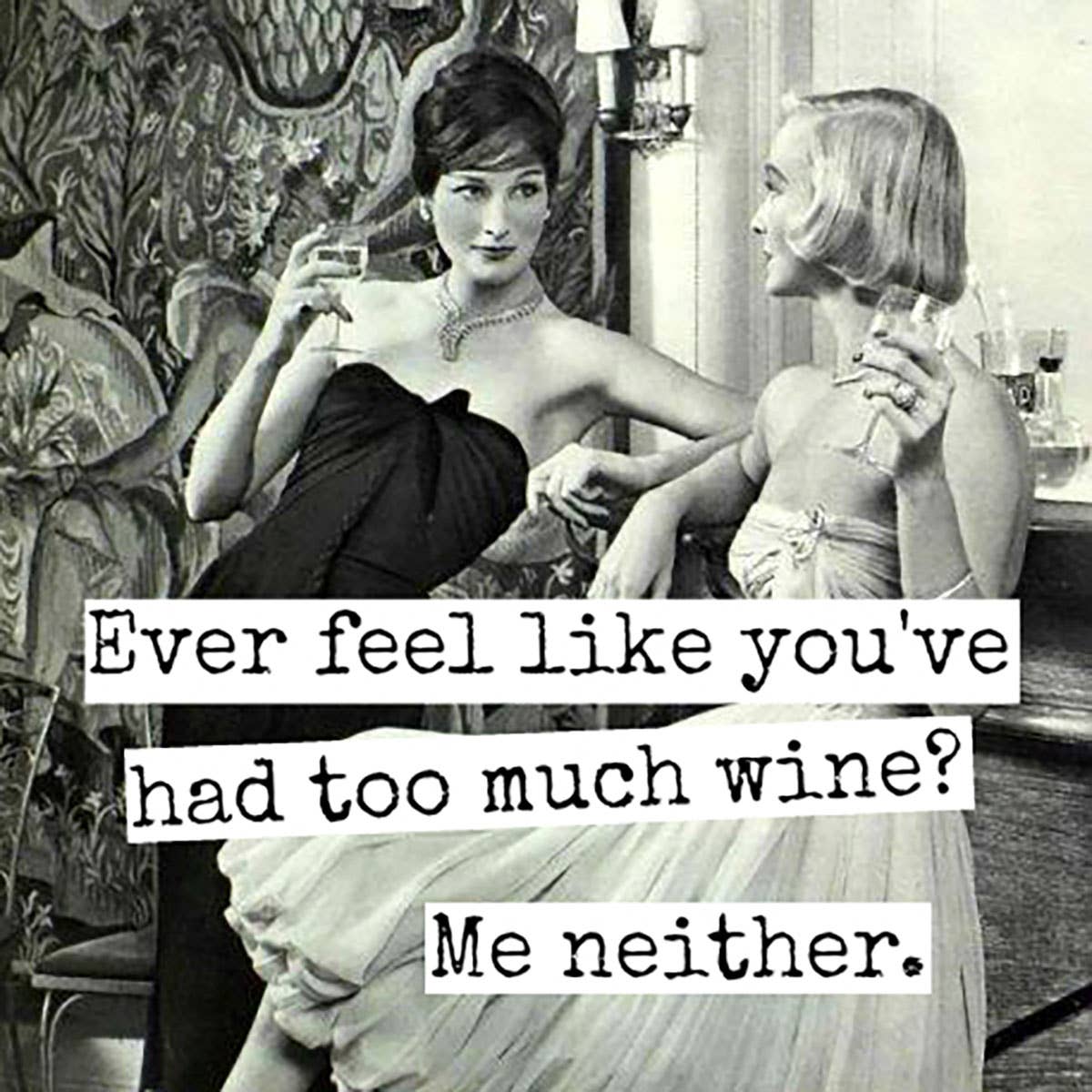 Too Much Wine | Magnet
