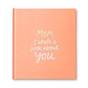 Mom, I Wrote a Book About You - Guided Book
