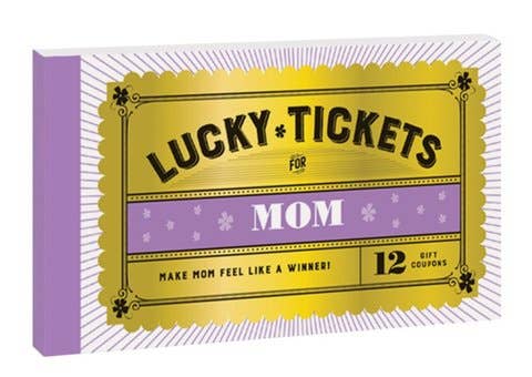 Lucky Tickets for Mom