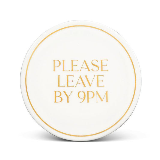 Please Leave by 9pm - Coaster