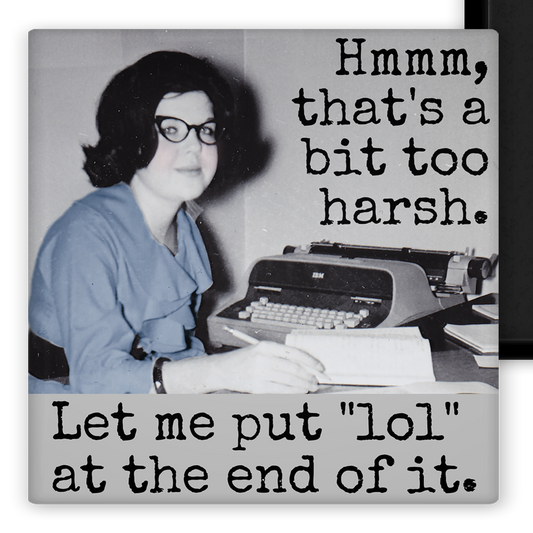 Too Harsh | Magnet