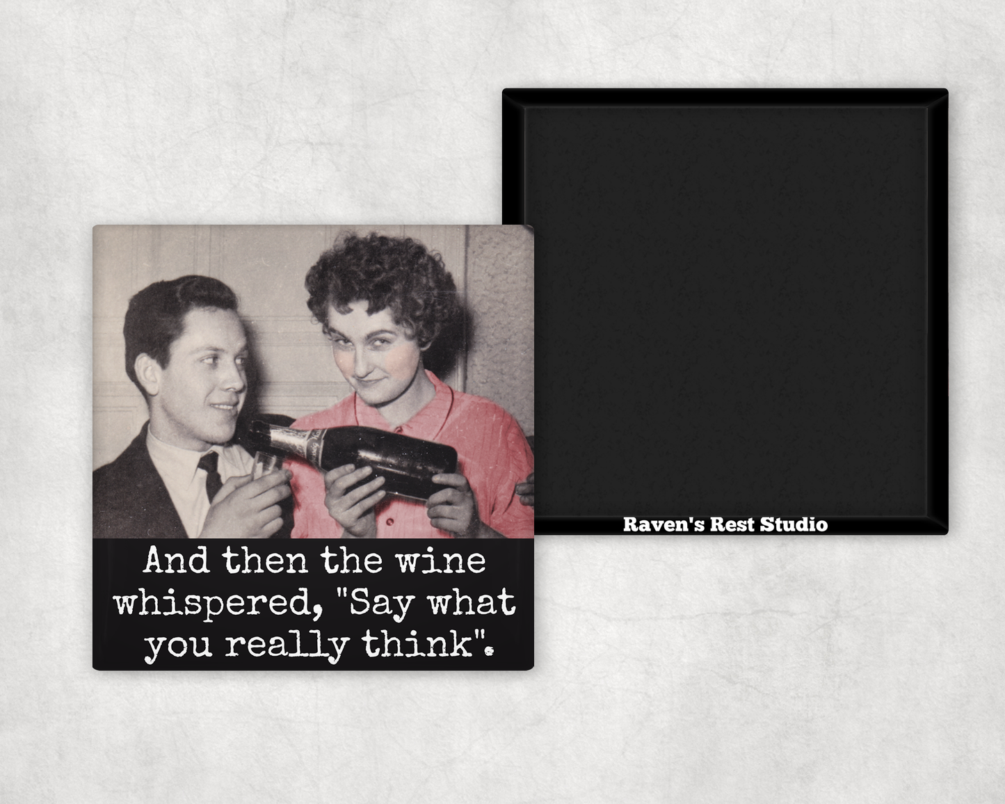 Then the Wine Whispered | Magnet