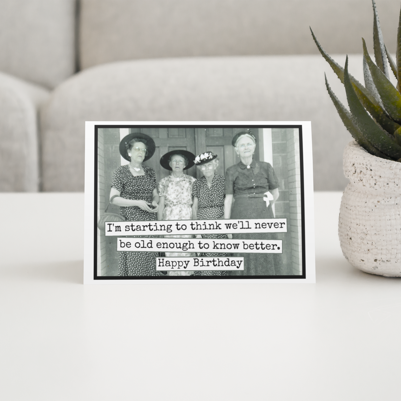 We'll Never Be Old Enough | Card