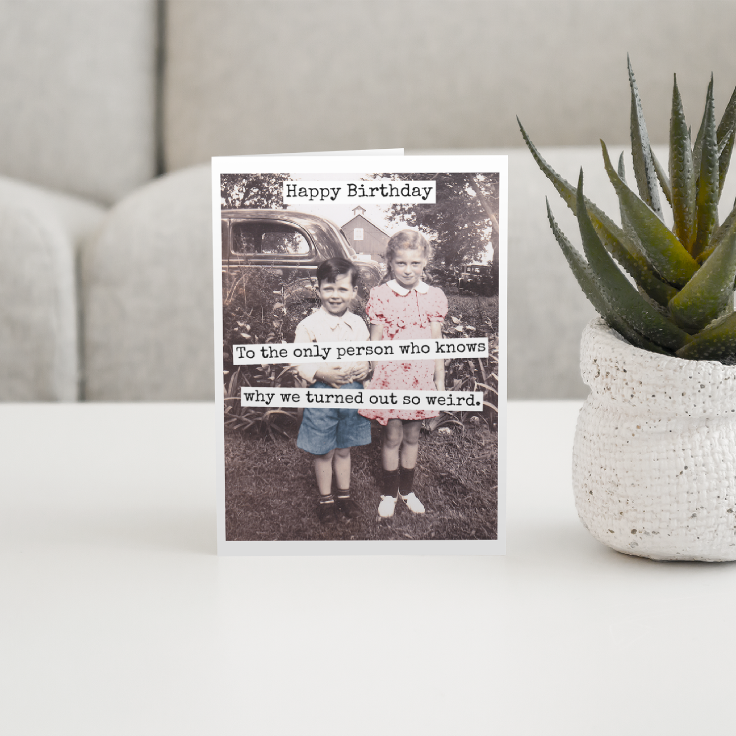 Why We Turned Out So Weird | Sibling Birthday Card