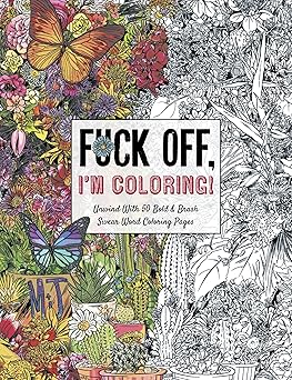 Fuck Off, I'm Colouring!