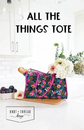 All The Things Tote - Knot and Thread Design