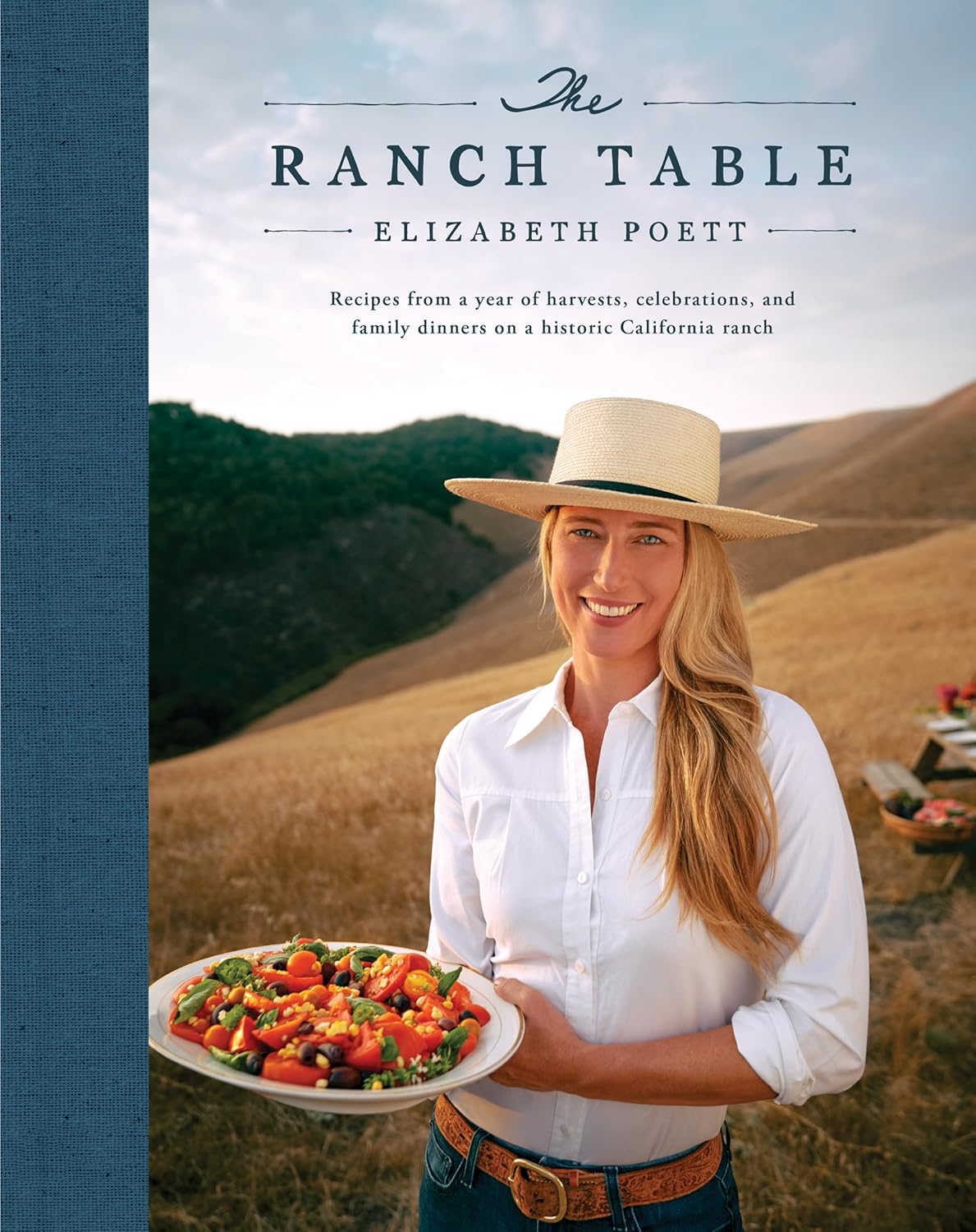 The Ranch Table: Recipes From a Year of Harvests, Celebrations and Family Dinners on a Historic California Ranch