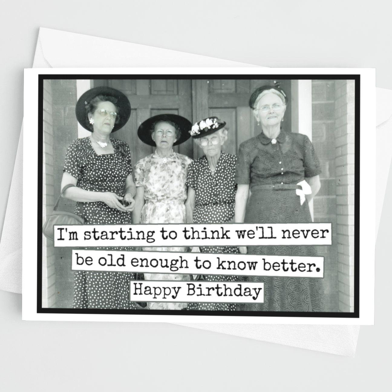 We'll Never Be Old Enough | Card