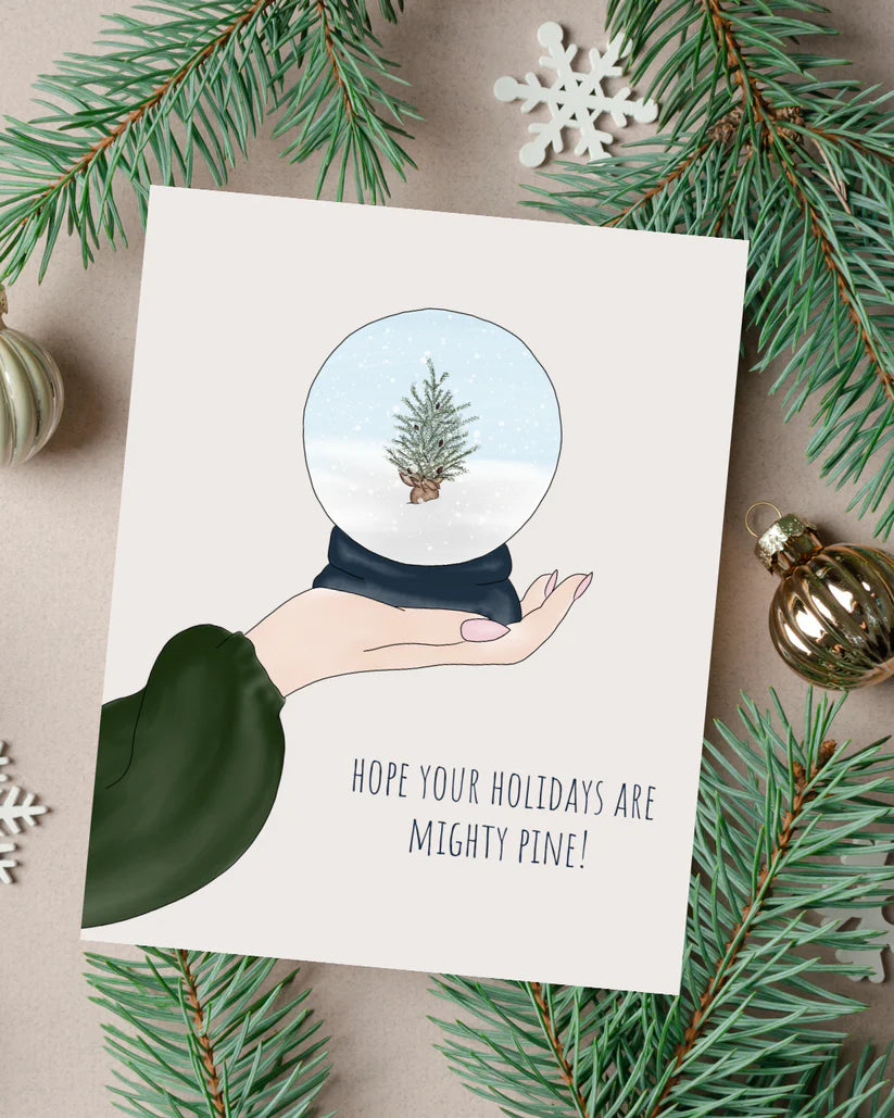 'Hope your Holiday are mighty pine' Holiday Card