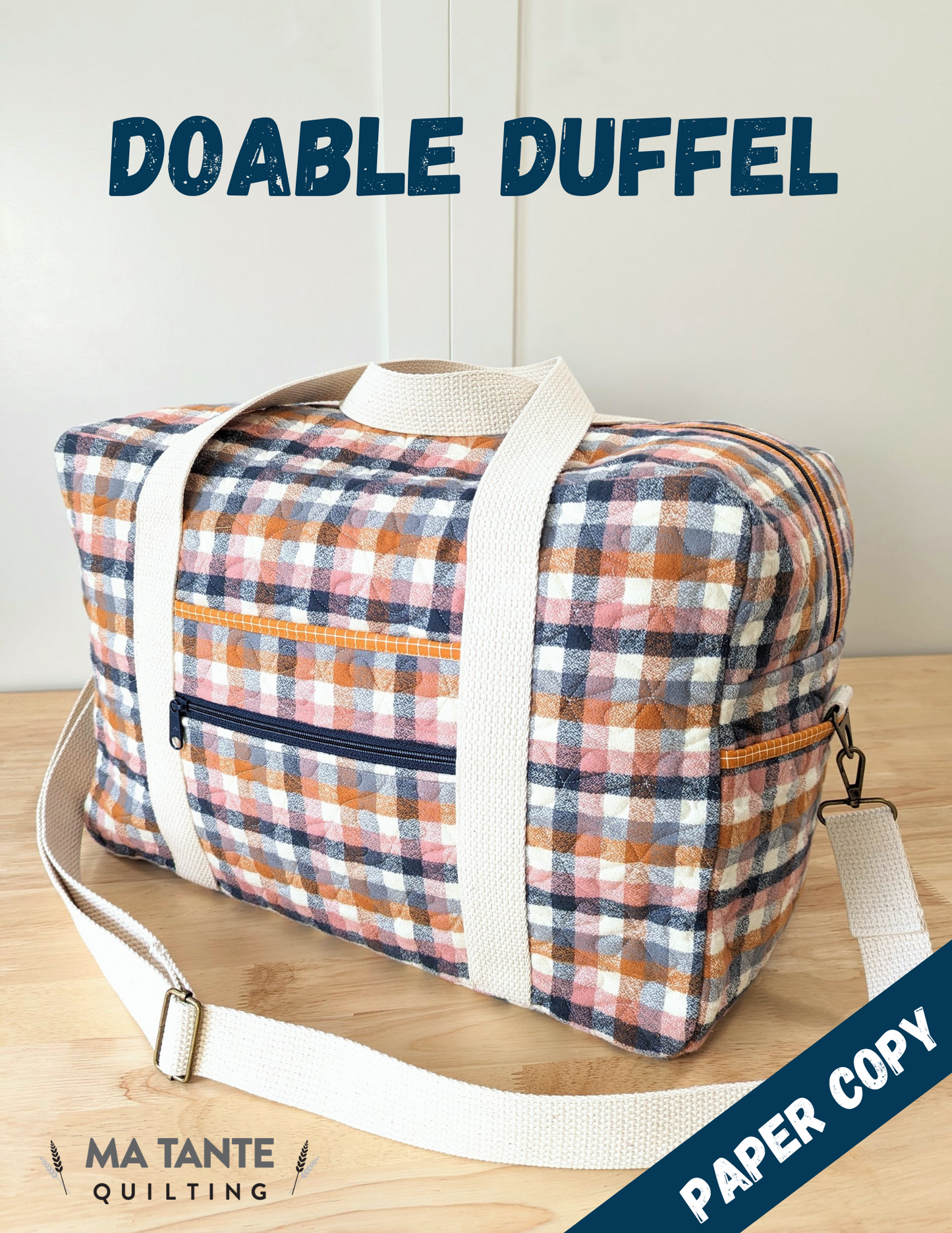 Doable Duffle - Pattern by Ma Tante Quilting