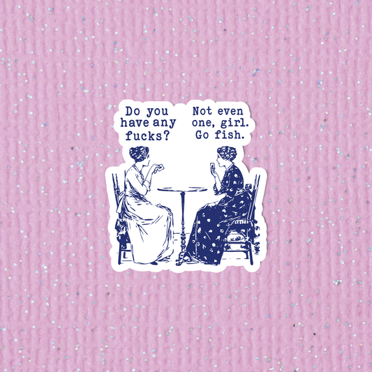 Do You Have Any... Sticker