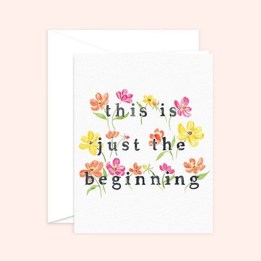 Only the Beginning | Graduation + New Chapter Card
